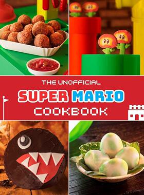 预售 超级马里奥非官方食谱 游戏周边书 英文原版 The Unofficial Super Mario Cookbook