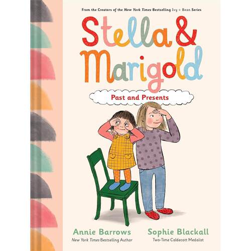 斯特拉与玛丽戈德：过去与现在 卷3 儿童故事绘本 精装 英文原版 Stella & Marigold: Past and Presents 6-9岁