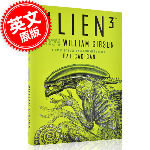 现货 异形3 根据威廉吉布森未采用剧本改编小说 英文原版 Alien 3: The Unproduced Screenplay by William Gibson