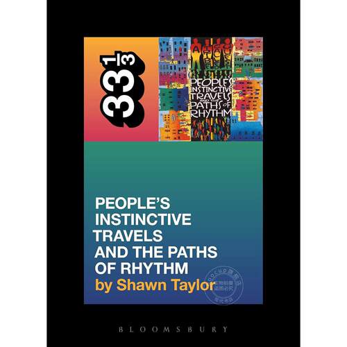 33 1/3系列 嘻哈摇滚 英文原版 A Tribe Called Quest's People's Instinctive Travels and the Paths of Rhythm