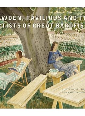 鲍登，拉维利乌斯和大巴德菲尔德的艺术家们 艺术画册 英文原版 Bawden  Ravilious and the Artists of Great Bardfield