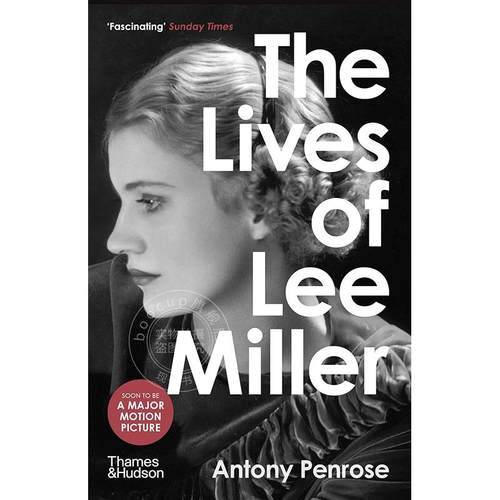 李·米勒的一生 艺术人物传记 Antony Penrose Thames & Hudson出版社 英文原版 The Lives of Lee Miller