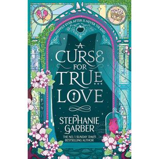 真爱的诅咒 曾经破碎的心系列第三部 Stephanie Garber 言情小说 英文原版 A Curse For True Love