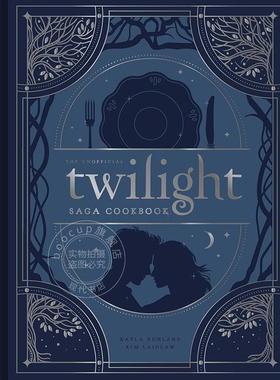 预售 暮光之城非官方食谱：来自福克斯的美味 电视剧周边书 英文原版 The Unofficial Twilight Saga Cookbook