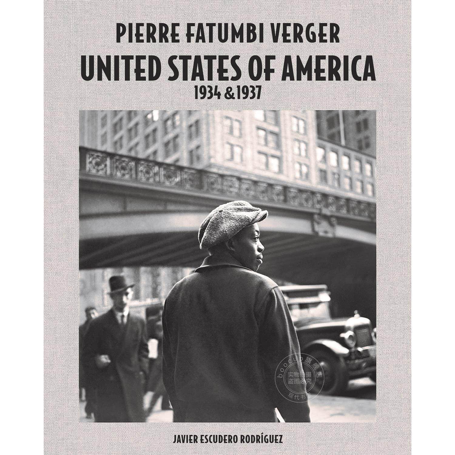 预售 皮埃尔·费杰 美国 英文原版 摄影艺术 Pierre Fatumbi Verger: United States of America 1934 & 1937