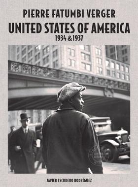 预售 皮埃尔·费杰 美国 英文原版 摄影艺术 Pierre Fatumbi Verger: United States of America 1934 & 1937