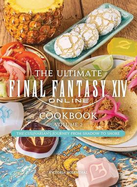 预售 最终幻想14官方食谱2 游戏周边书 英文原版 The Ultimate Final Fantasy XIV Cookbook  Vol. 2