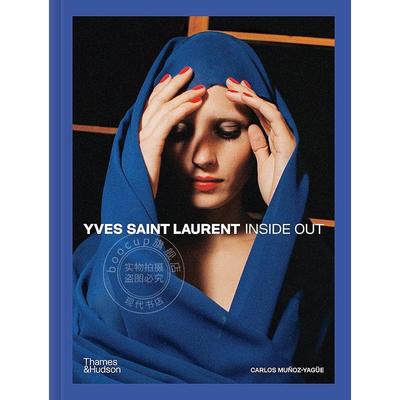 伊夫圣罗兰：由内而外：揭开创意世界的神秘面纱 Thames & Hudson出版社 英文原版 Yves Saint Laurent: Inside Out