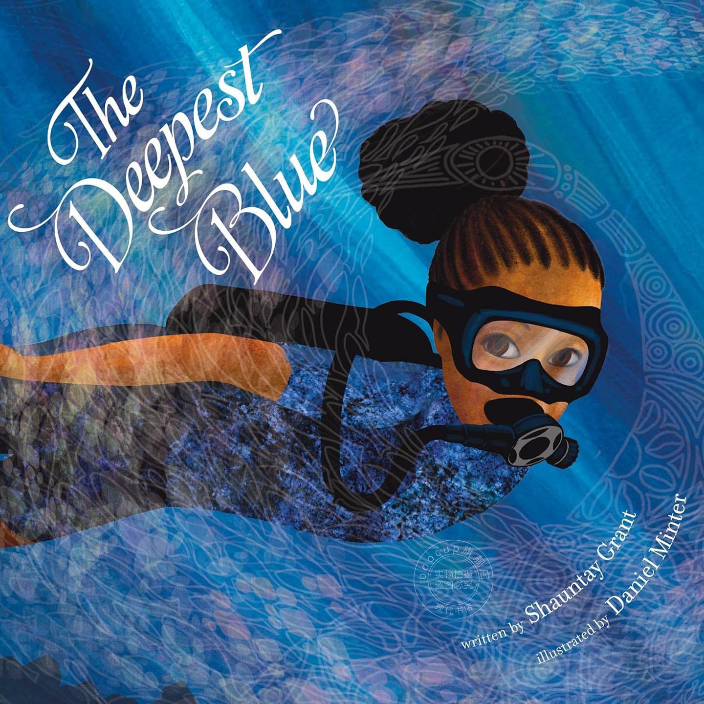深邃蔚蓝 儿童海洋绘本故事 肖恩泰·格兰特 Shauntay Grant 英文原版 The Deepest Blue 4-8岁