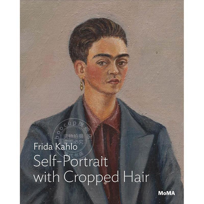 预售 弗里达卡罗短发自画像 MoMA一对一系列 Frida Kahlo: Self-Portrait with Cropped Hair 进口艺术 英文原版