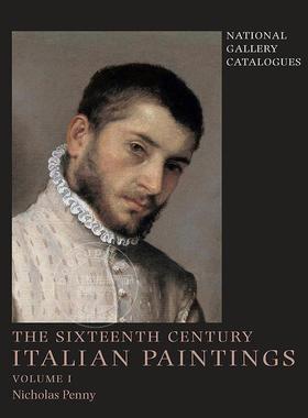 预售 国家美术馆目录：十六世纪意大利绘画第1卷 英文原版 艺术画册 National Gallery Catalogues: The Sixteenth-Century Italia