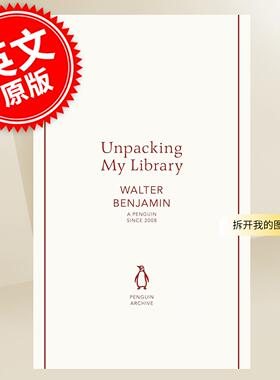 现货 拆开我的图书馆 Unpacking My Library 90周年企鹅档案系列 Penguin Archive 英文原版 Walter Benjamin