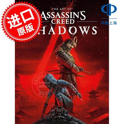 现货 刺客信条：影 游戏周边书 育碧游戏艺术设定集 英文原版 The Art of Assassin's Creed Shadows