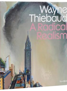 伟恩·第伯 激进的写实主义 艺术画集 Rizzoli出版社 英文原版 Wayne Thiebaud: A Radical Realism