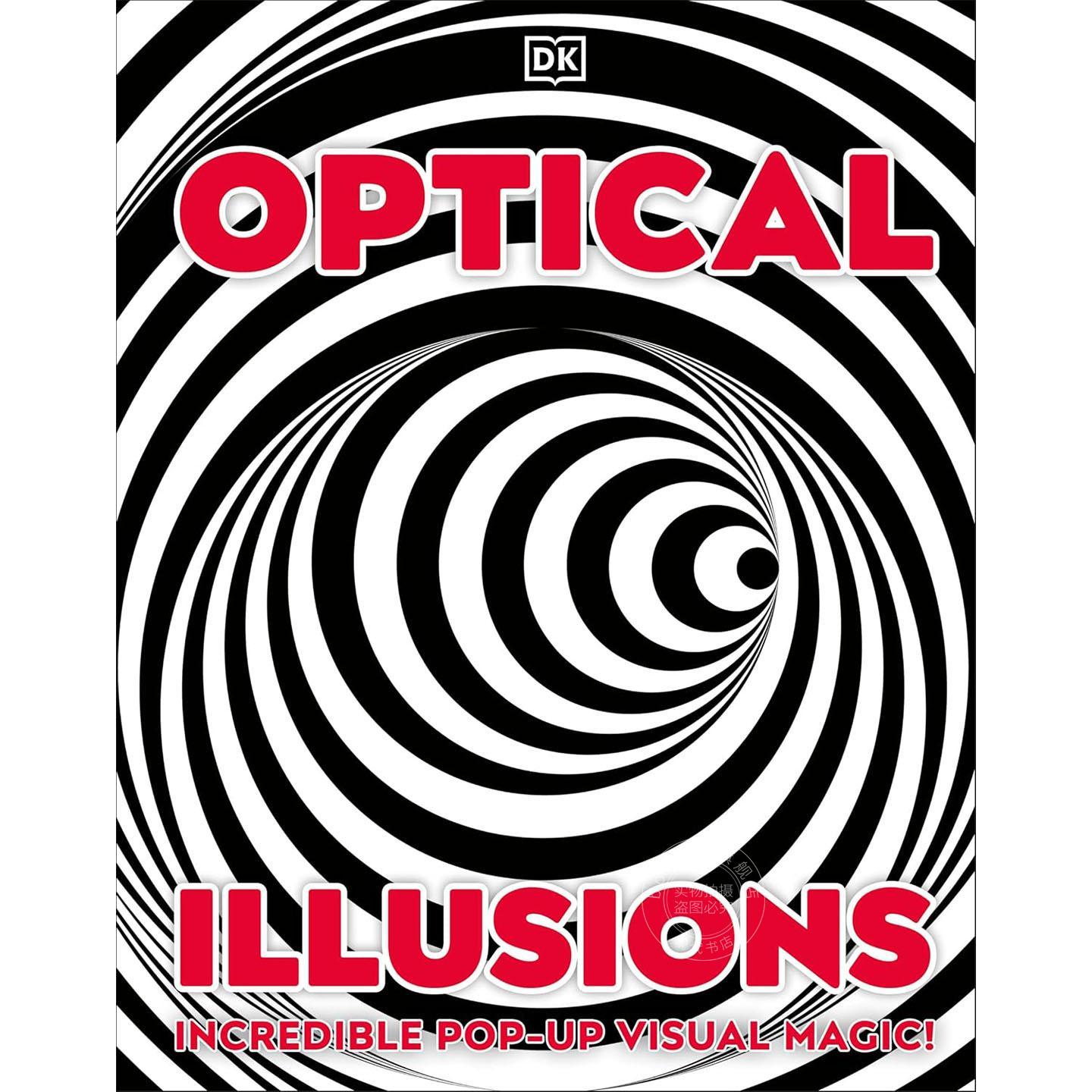 视觉错觉:令人惊叹的立体视觉魔术 DK儿童科普图书 英文原版 Optical Illusions: Incredible Pop-Up Visual Magic!7-11岁