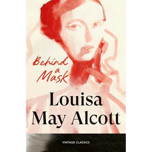 面具之后 Brief Encounters系列 路易莎·梅·奥尔科特 Louisa May Alcott 小妇人作者 英文原版 Behind a Mask