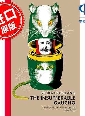现货 无法忍受的高乔 罗贝托波拉尼奥 Roberto Bolano Vintage Classics系列 英文原版 The Insufferable Gaucho