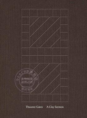 预售 西斯特·盖茨：泥土布道 Theaster Gates: A Clay Sermon 进口艺术 英文原版 Cameron Foote