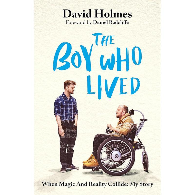 活着的男孩：当魔法与现实碰撞：我的故事 David Holmes 哈利波特替身演员 英文原版 The Boy Who Lived