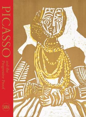 预售 毕加索与进步主义证明：私人收藏的油毡版画 英文原版 艺术画册 Picasso and the Progressive Proof: Linocut Prints from a