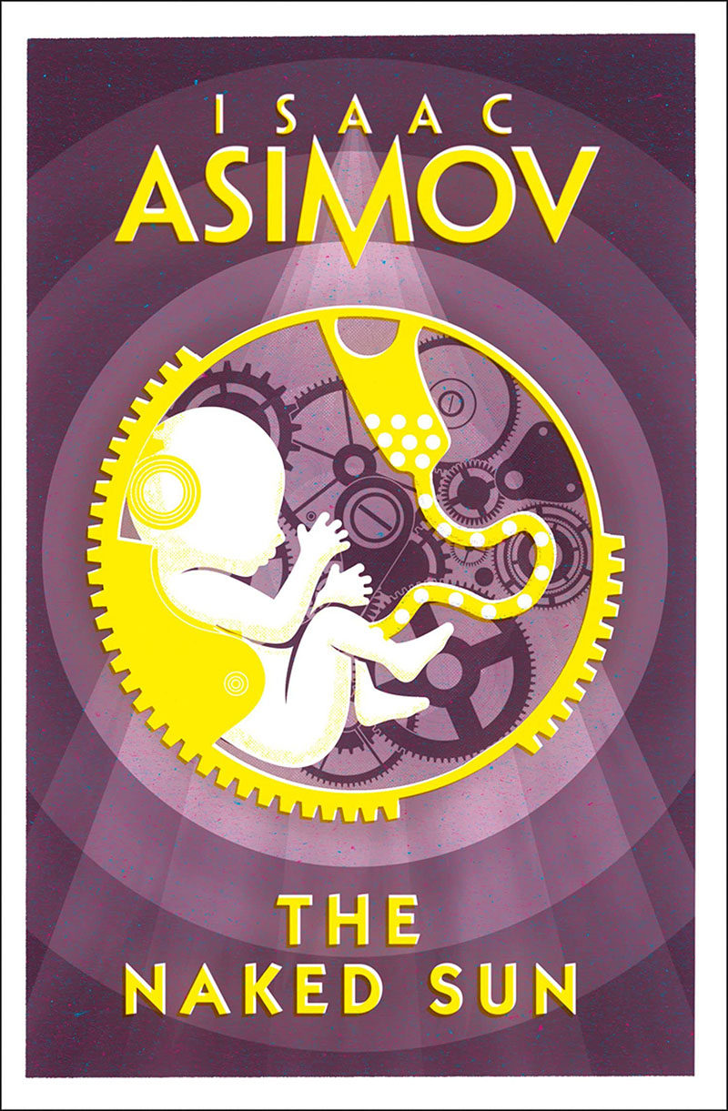 现货 裸阳 机器人系列 以利亚·贝莱三部曲其二 艾萨克·阿西莫夫 Isaac Asimov 英文原版 The Naked Sun