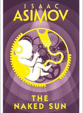 现货 裸阳 机器人系列 以利亚·贝莱三部曲其二 艾萨克·阿西莫夫 Isaac Asimov 英文原版 The Naked Sun
