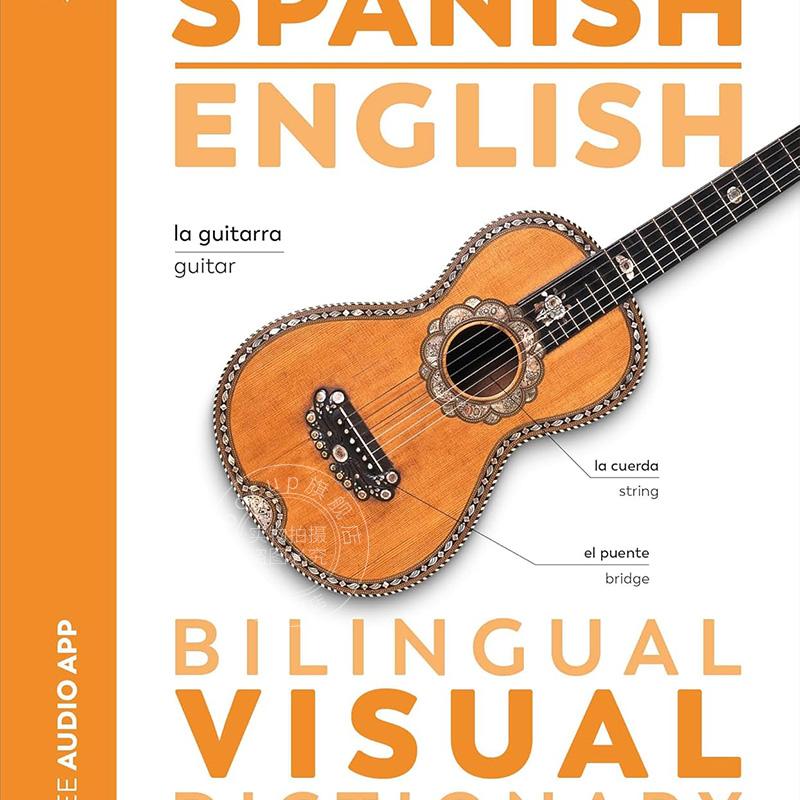 现货 西班牙语英语双语视觉词典 DK出版社 进口原版 Spanish English Bilingual Visual Dictionary