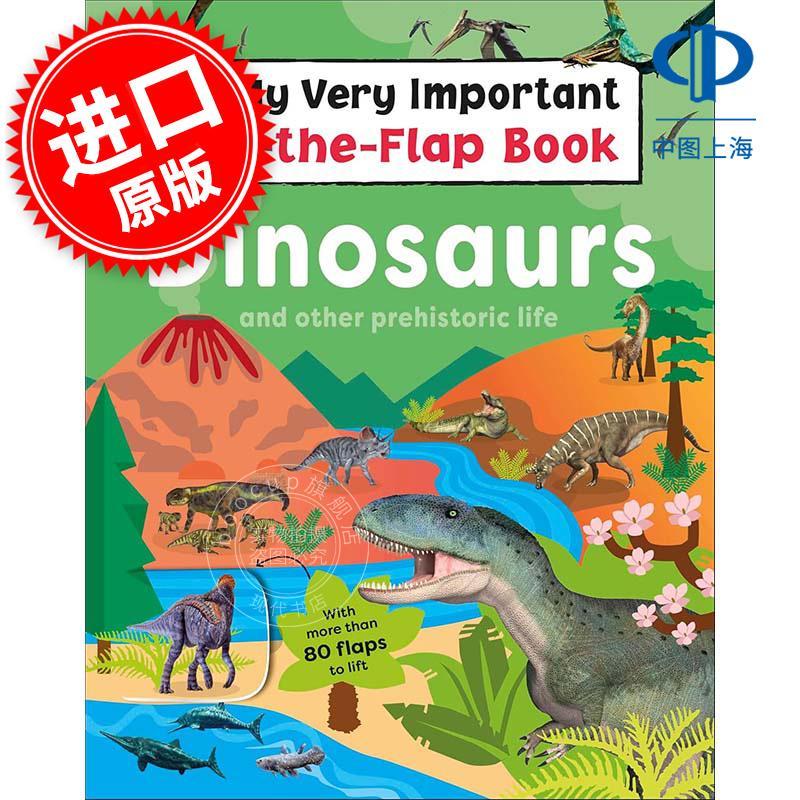 现货 我的翻翻书 恐龙与史前生物 DK出版社 英文原版 My Very Important Lift-the-Flap Book: Dinosaurs and Other Prehistoric L