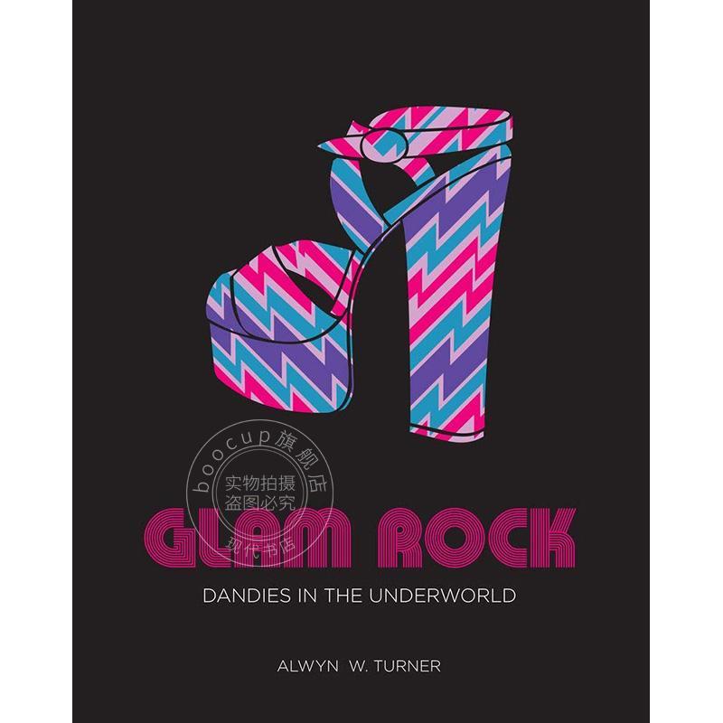 华丽摇滚：地下世界的花花公子 英文原版 艺术画册 Glam Rock: Dandies in the Underworld