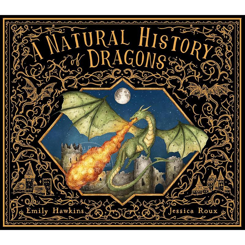 现货 龙的自然史民俗传说指南 儿童绘本 艺术画集 英文原版 A Natural History of Dragons 7-11岁