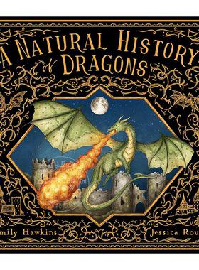现货 龙的自然史民俗传说指南 儿童绘本 艺术画集 英文原版 A Natural History of Dragons 7-11岁
