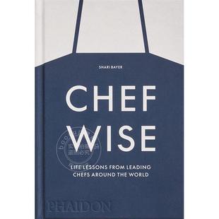 来自世界各地领先厨师 英文原版 生活经验 Bayer Chefwise Shari 大厨智慧