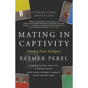 Perel Captivity 爱 Mating 英文原版 Esther 埃丝特•佩瑞尔 欲望与平衡艺术 亲密陷阱 预售