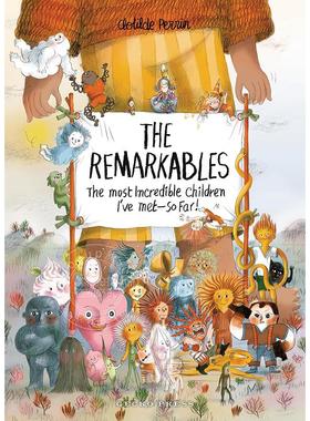 现货 了不起的人 迄今为止我见过的不可思议的孩子！Clotilde Perrin 儿童绘本故事书 英文原版 The Remarkables: The Most Incred