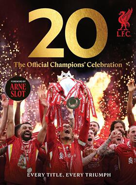 二十冠 利物浦足球俱乐部官方冠军庆典 萨拉赫 英文原版 20: The Official Champions’Celebration from Liverpool Football Club