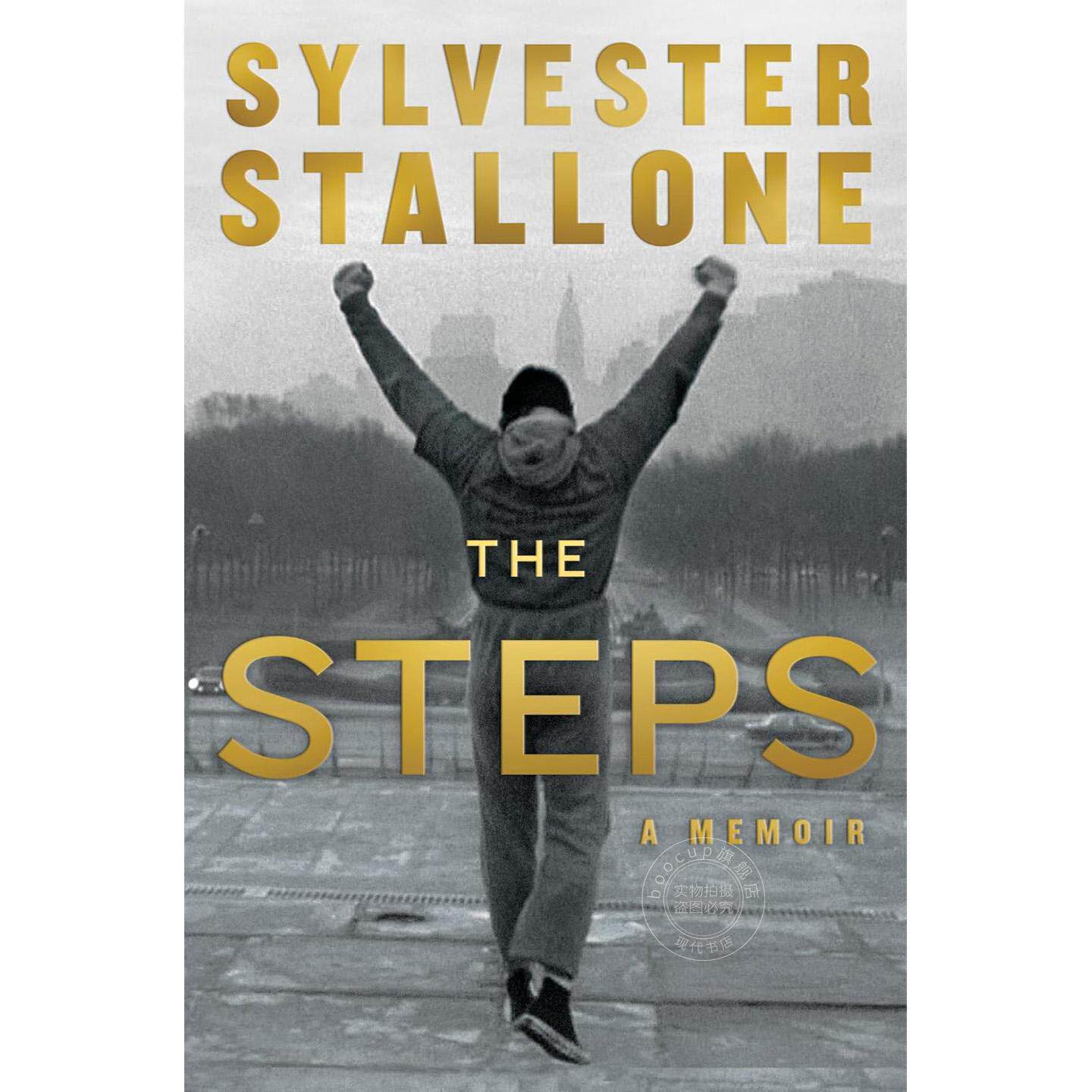 台阶 史泰龙成名回忆录 精装 英文原版 The Steps: A Memoir