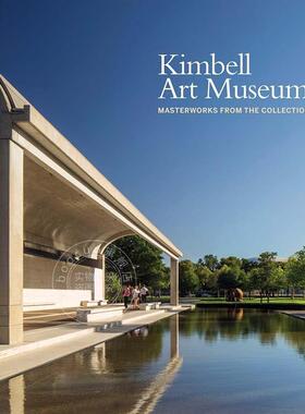 金贝尔艺术博物馆 馆藏大师作品 艺术画集 英文原版 Kimbell Art Museum: Masterworks from the Collection