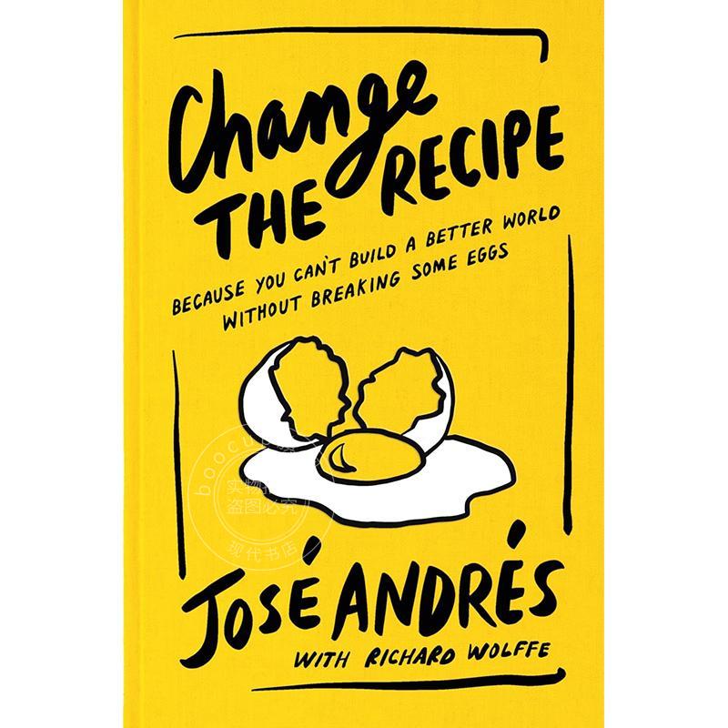 变革食谱 何塞·安德烈斯 世界中央厨房创始人 Jose Andres 人物传记 英文原版 Change the Recipe