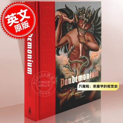 现货 万魔殿：恶魔学的视觉史  英文原版 Pandemonium: A Visual History of Demonology