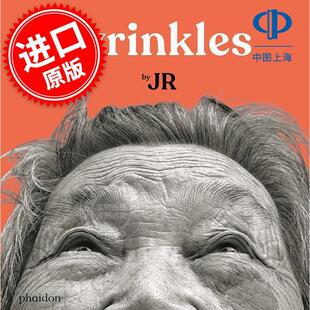 皱纹 Wrinkles 英文原版 世界著名摄影师和公共艺术家JR 2-5岁