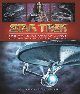 Star Artistry 丹·库里 英文原版 科幻电影 艺术画册 星际迷航 经典 Trek 视觉艺术设计集 Dan The 精装 Curry