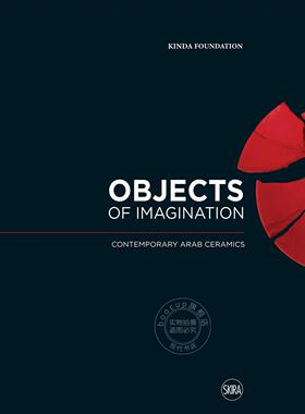 预售 想象之物： 当代阿拉伯陶瓷 艺术画册 英文原版 Objects of Imagination: Contemporary Arab Ceramics