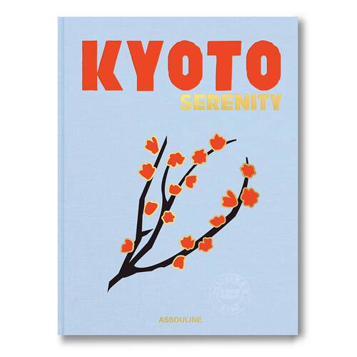 京都静谧 旅游与人文指南 Assouline出版社 弗朗索瓦·西蒙 Francois Simon 英文原版 Kyoto Serenity