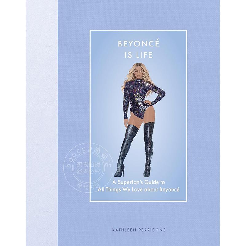碧昂斯就是生活：粉丝指南：我们爱碧昂斯的一切 英文原版 Beyonce Is Life 10-14岁