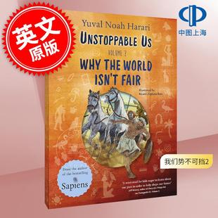 现货 我们势不可挡2为什么世界不公平 人类简史作者 尤瓦尔赫拉利 儿童科普 英文原版 Unstoppable Us, Volume 2: Why the World I