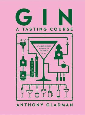 现货 杜松子酒品鉴课：以风味为中心的方式了解杜松子酒世界 DK出品  英文原版 Gin A Tasting Course