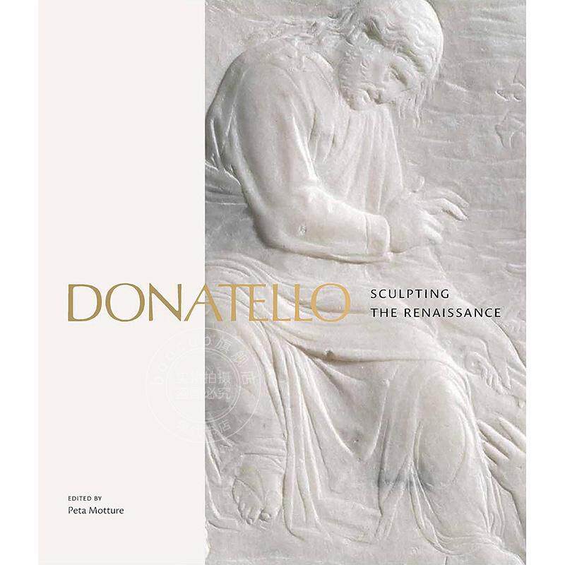 现货 多纳泰罗：塑造文艺复兴 英文原版 艺术画册 Donatello: Sculpting the Renaissance