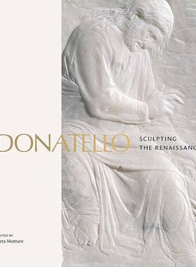 多纳泰罗：塑造文艺复兴 英文原版 艺术画册 Donatello: Sculpting the Renaissance