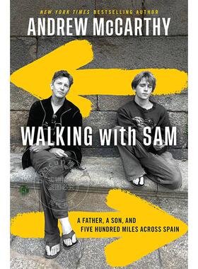 与山姆同行 父子穿行西班牙之旅 Andrew McCarthy 英文原版 Walking with Sam