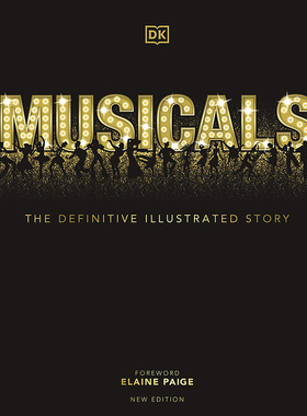 预售 音乐剧：完整插图故事 2021新版 舞台剧音乐剧历史 DK音乐百科 音乐知识百科 英文原版 Musicals: The Definitive Illustrate